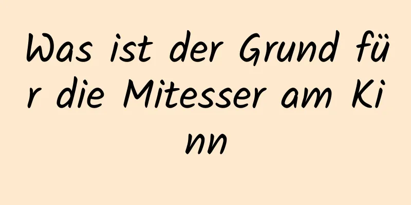Was ist der Grund für die Mitesser am Kinn