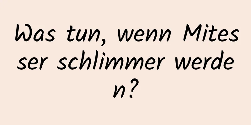 Was tun, wenn Mitesser schlimmer werden?