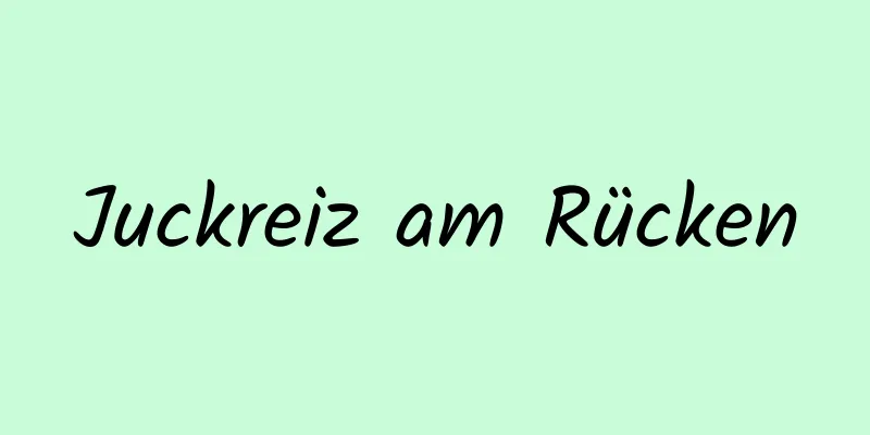 Juckreiz am Rücken