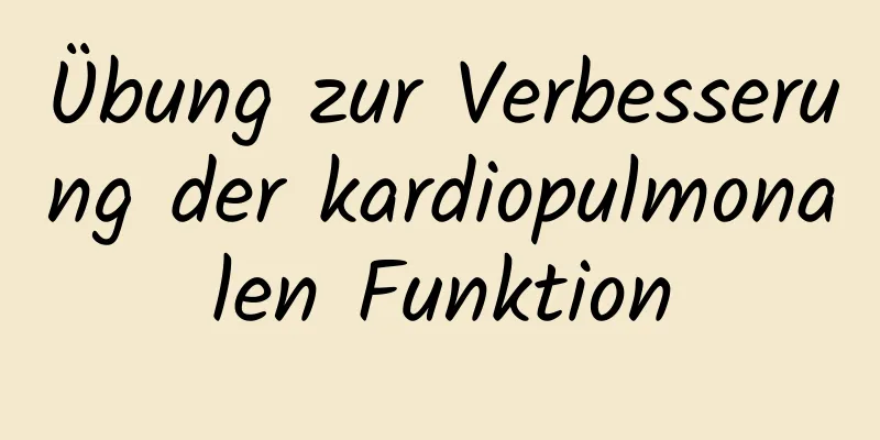 Übung zur Verbesserung der kardiopulmonalen Funktion