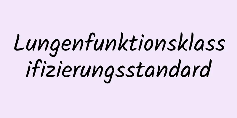 Lungenfunktionsklassifizierungsstandard