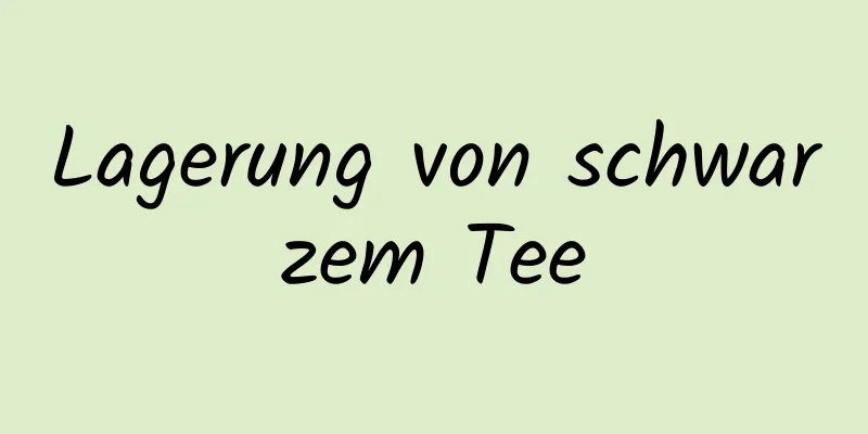 Lagerung von schwarzem Tee