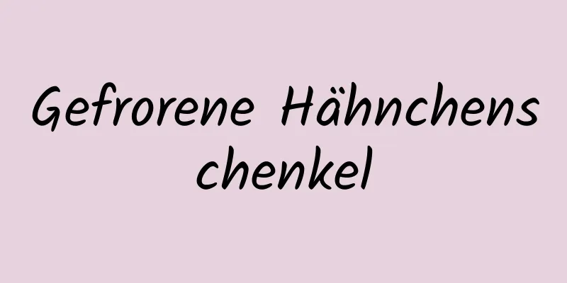 Gefrorene Hähnchenschenkel