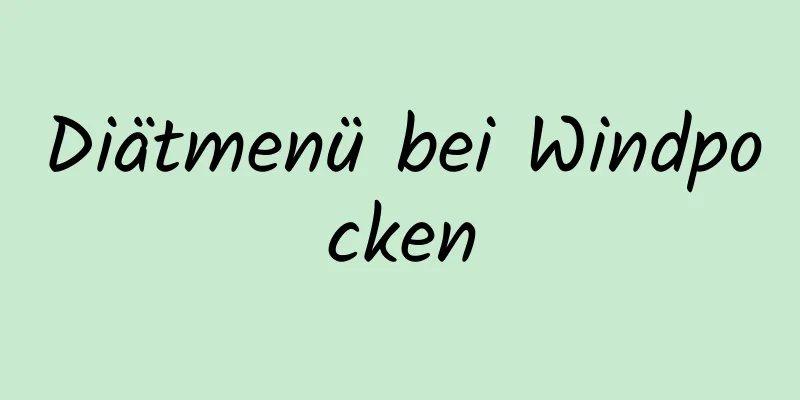 Diätmenü bei Windpocken