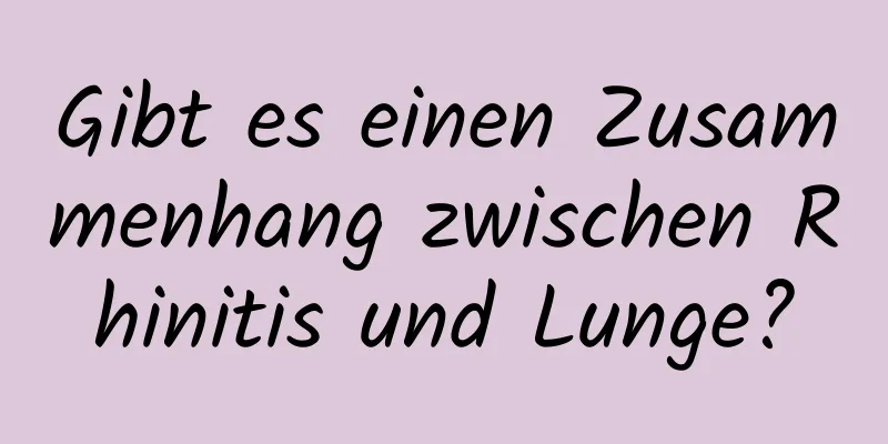 Gibt es einen Zusammenhang zwischen Rhinitis und Lunge?
