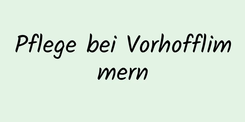 Pflege bei Vorhofflimmern