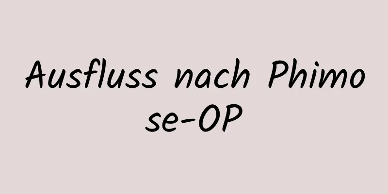 Ausfluss nach Phimose-OP