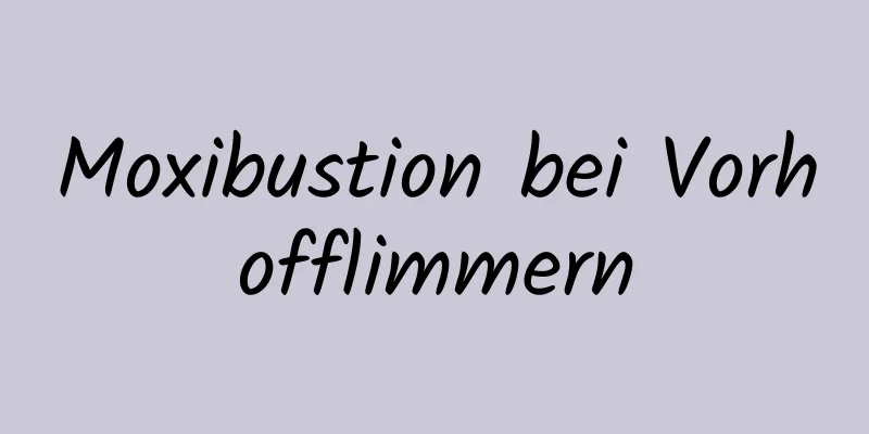 Moxibustion bei Vorhofflimmern