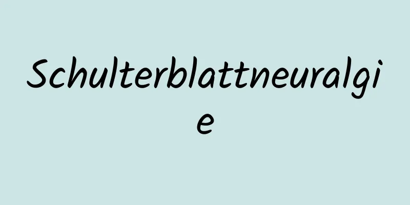 Schulterblattneuralgie