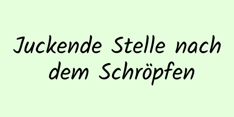 Juckende Stelle nach dem Schröpfen