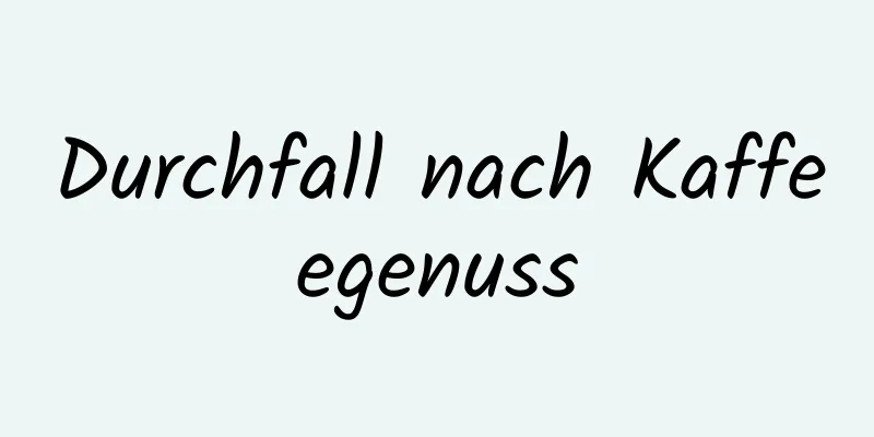 Durchfall nach Kaffeegenuss