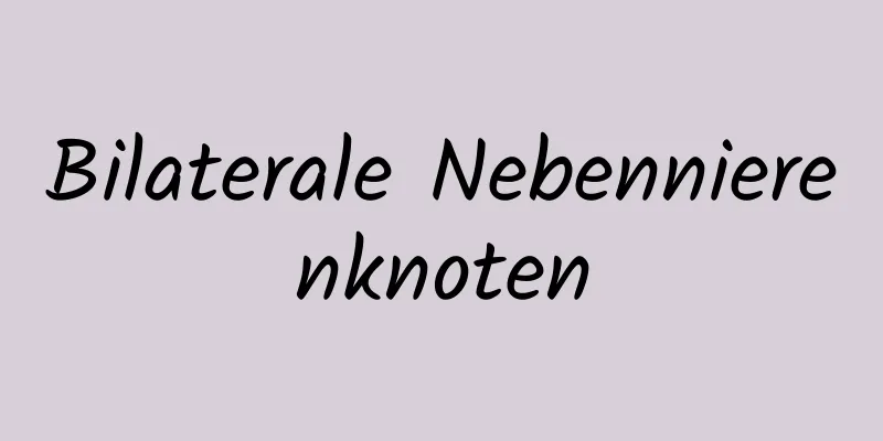 Bilaterale Nebennierenknoten