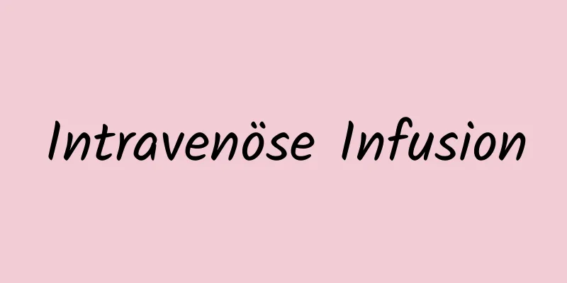 Intravenöse Infusion