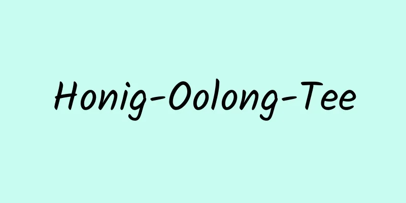 Honig-Oolong-Tee