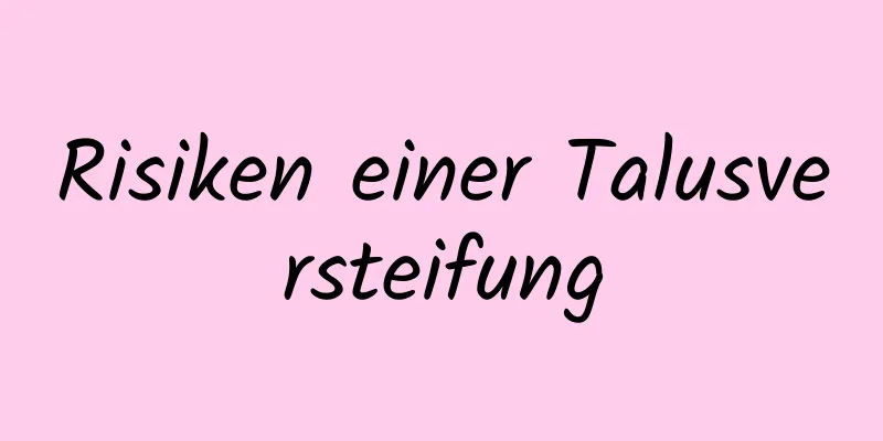 Risiken einer Talusversteifung