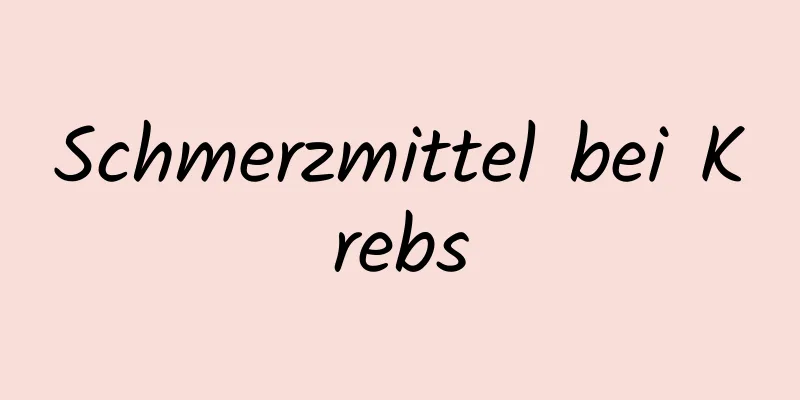 Schmerzmittel bei Krebs