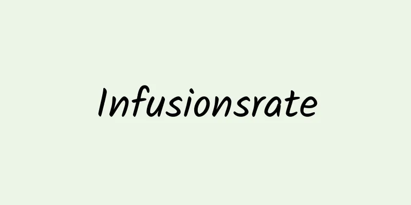 Infusionsrate
