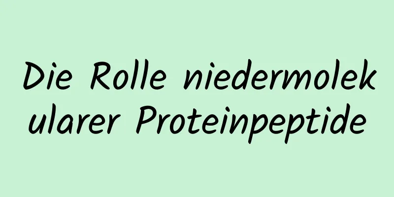 Die Rolle niedermolekularer Proteinpeptide