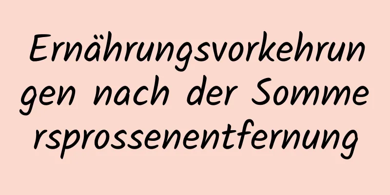 Ernährungsvorkehrungen nach der Sommersprossenentfernung