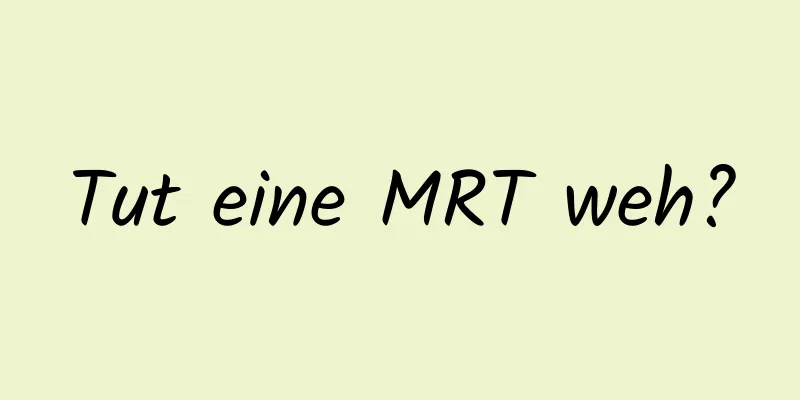 Tut eine MRT weh?