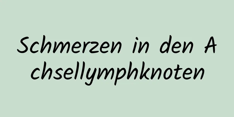 Schmerzen in den Achsellymphknoten