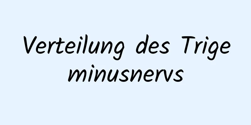 Verteilung des Trigeminusnervs