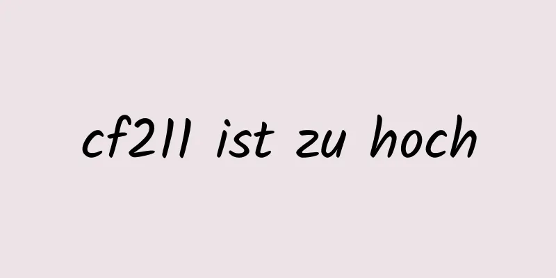 cf211 ist zu hoch