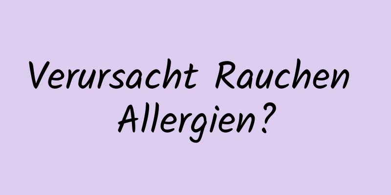 Verursacht Rauchen Allergien?