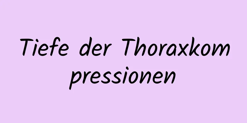 Tiefe der Thoraxkompressionen