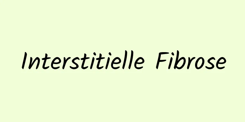 Interstitielle Fibrose