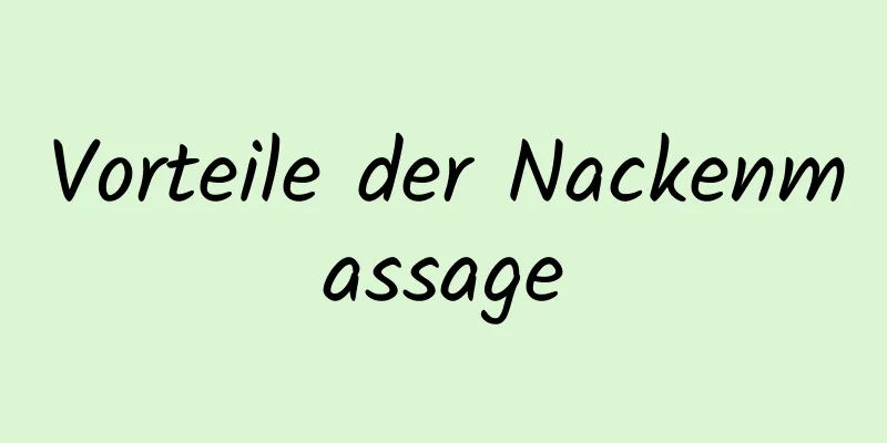 Vorteile der Nackenmassage
