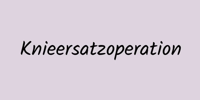 Knieersatzoperation