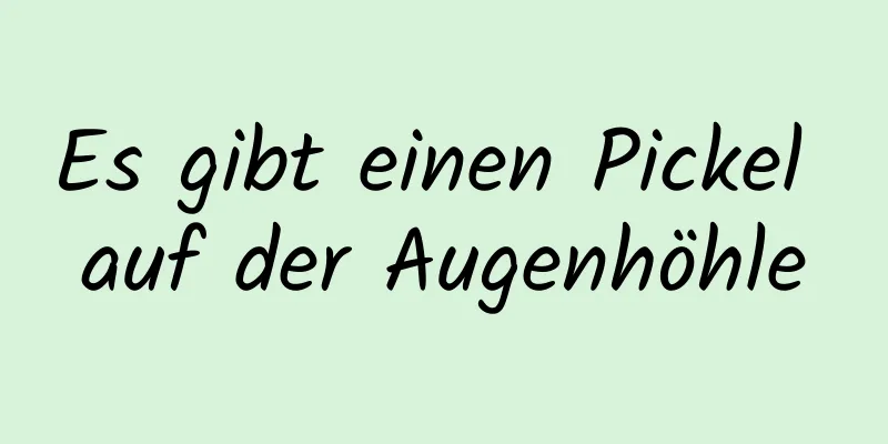 Es gibt einen Pickel auf der Augenhöhle