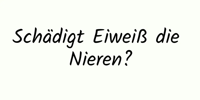 Schädigt Eiweiß die Nieren?