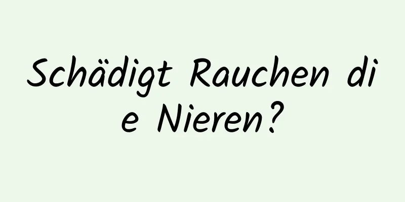 Schädigt Rauchen die Nieren?