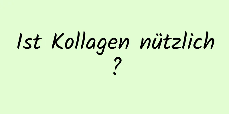 Ist Kollagen nützlich?