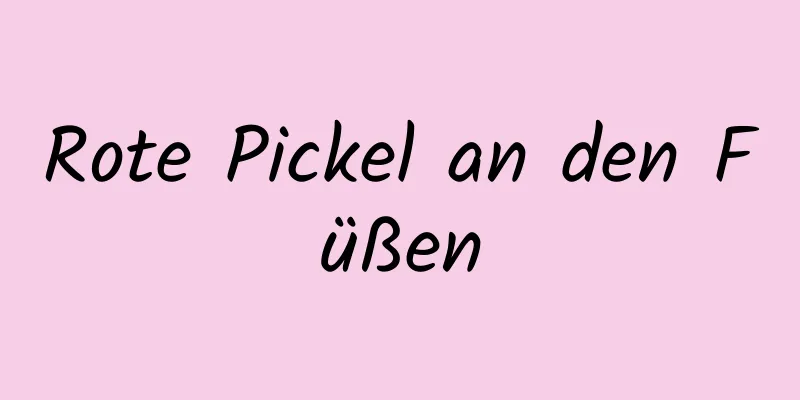 Rote Pickel an den Füßen