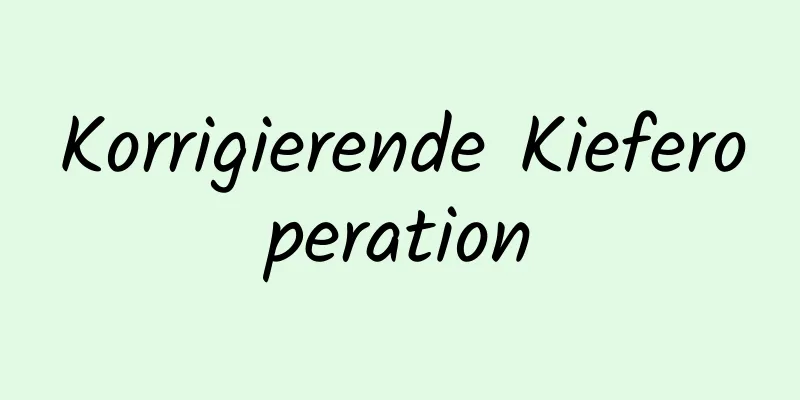Korrigierende Kieferoperation