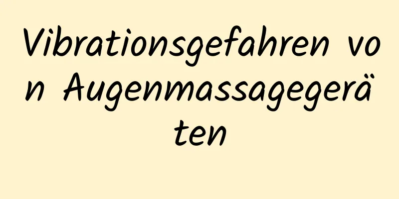 Vibrationsgefahren von Augenmassagegeräten