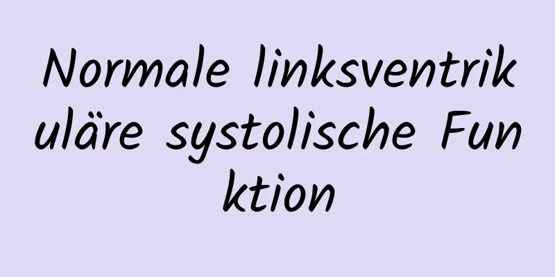 Normale linksventrikuläre systolische Funktion