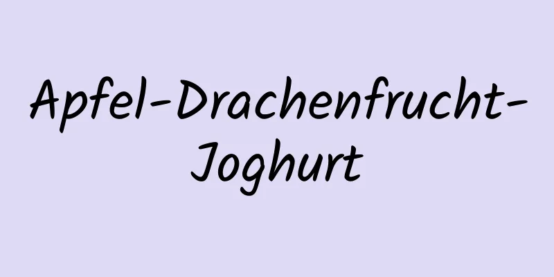 Apfel-Drachenfrucht-Joghurt