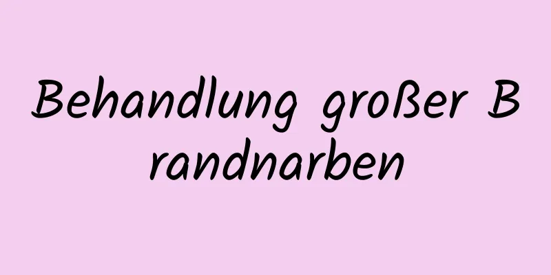 Behandlung großer Brandnarben