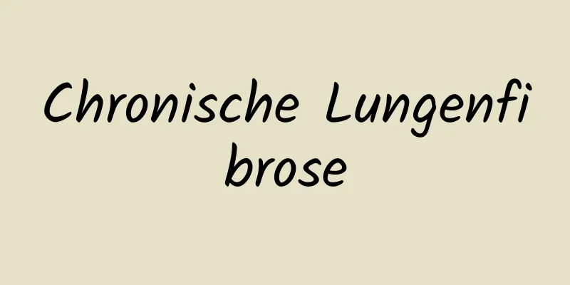 Chronische Lungenfibrose