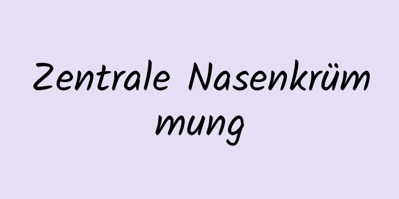 Zentrale Nasenkrümmung