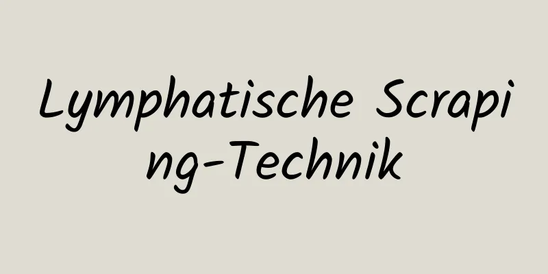 Lymphatische Scraping-Technik