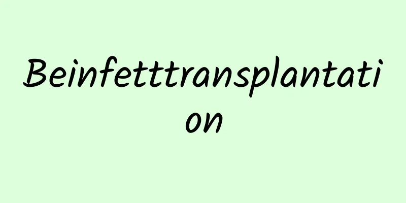 Beinfetttransplantation