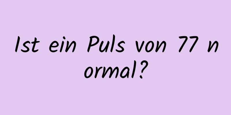 Ist ein Puls von 77 normal?