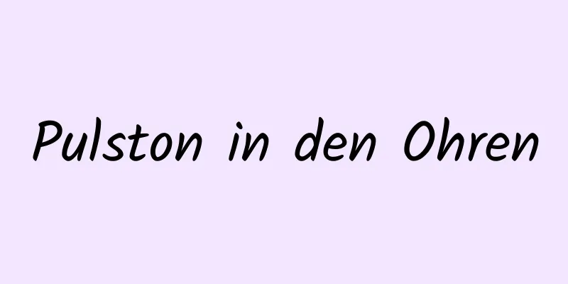 Pulston in den Ohren