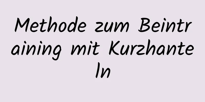 Methode zum Beintraining mit Kurzhanteln