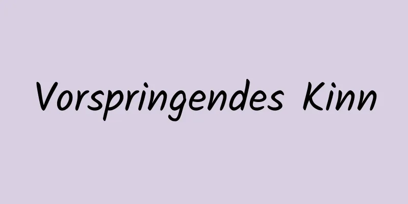 Vorspringendes Kinn